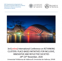3rd (online) International Conference on RETHINKING CLUSTERS: PLACE-BASED INITIATIVES FOR INCLUSIVE, INNOVATIVE AND REFLECTIVE SOCIETIES, 24-25 November, 2020