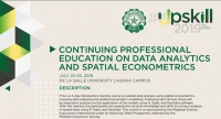 Course on CONTINUING PROFESSIONAL EDUCATION ON DATA ANALYTICS AND SPATIAL ECONOMETRICS, 22-25 July 2019, De La Salle University, Manila, Philippines