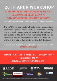 26TH APDR ​WORKSHOP Civic Universities, Ecosystems and Regional Development in ​Low-Industrial-Density Regions September 30 - October 1, 2021 | University of Beira Interior