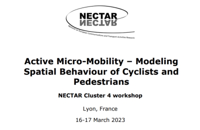 NECTAR Cluster 4 workshop on Active Micro-Mobility – Modeling Spatial Behaviour of Cyclists and Pedestrians