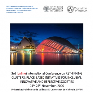 3rd (online) International Conference on RETHINKING CLUSTERS: PLACE-BASED INITIATIVES FOR INCLUSIVE, INNOVATIVE AND REFLECTIVE SOCIETIES, 24-25 November, 2020