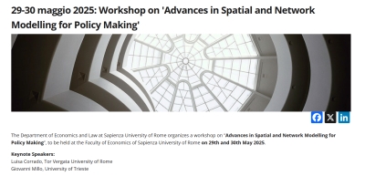 Workshop “Advances in Spatial and Network Modelling for Policy Making”, 29-30 May 2025, Sapienza University of Rome, Italy