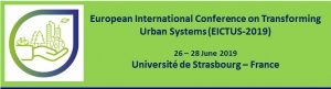 European International Conference on Transforming Urban Systems (EICTUS-2019) Strasbourg - France