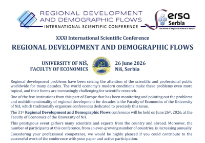 Serbian Section | 31st International Scientific Conference: REGIONAL DEVELOPMENT AND DEMOGRAPHIC FLOWS, June 26th, 2026, University of Niš, Faculty of Economics, Niš, Serbia
