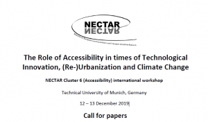 Call for papers | NECTAR Cluster 6 (Accessibility) international workshop, Technical University of Munich, Germany, 12-13 December 2019