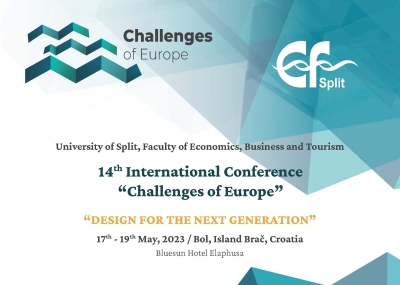 Call for paper | 14th International Conference “Challenges of Europe”, 17-19 May, 2023, Bol, Island Brač, Croatia