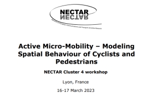 NECTAR Cluster 4 workshop on Active Micro-Mobility – Modeling Spatial Behaviour of Cyclists and Pedestrians